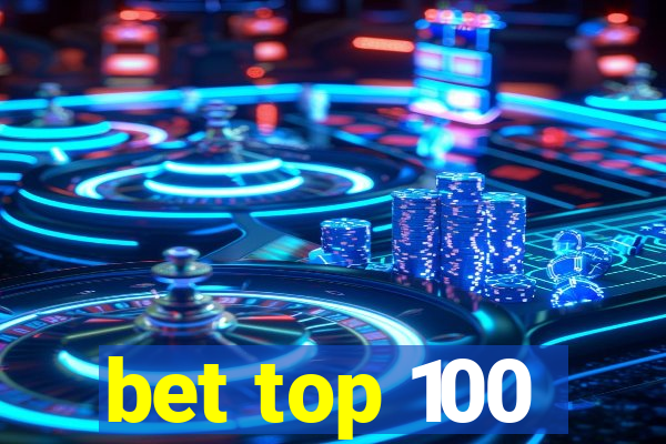 bet top 100